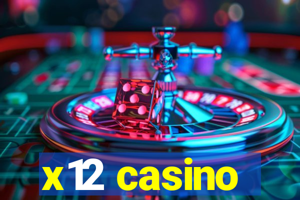 x12 casino